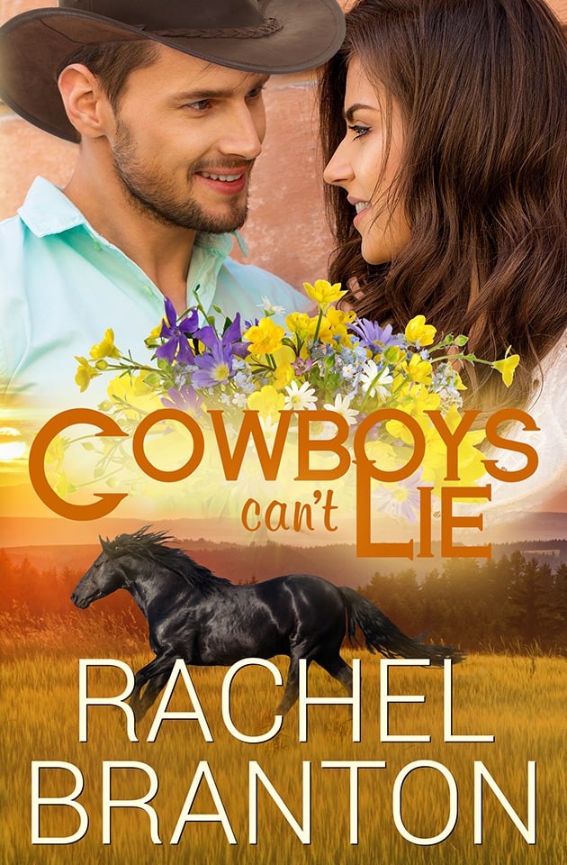 Cowboys Can't Lie by Rachel Branton