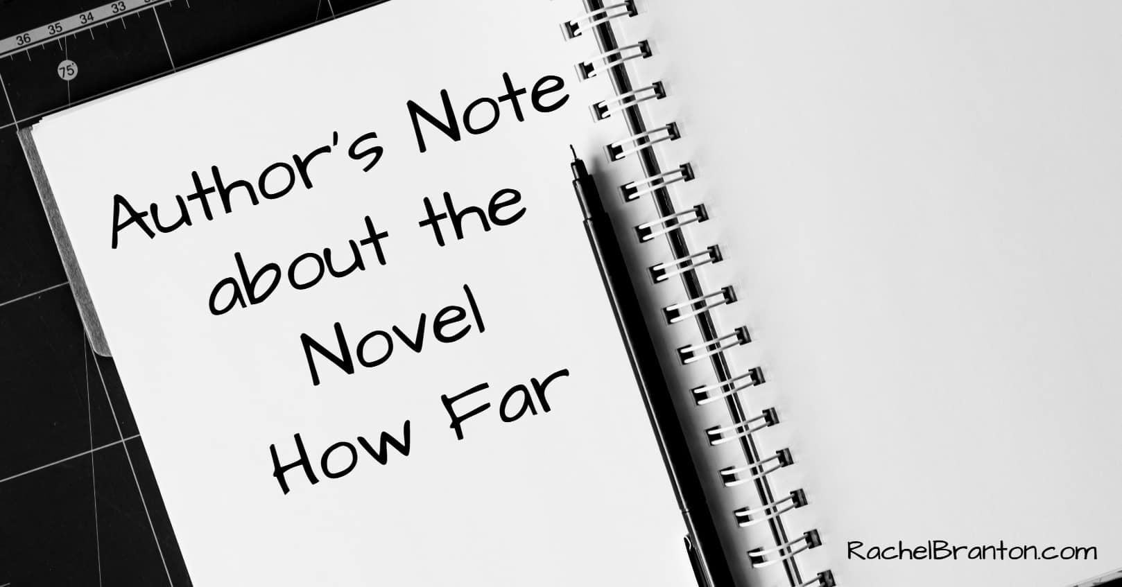 Author's note about the novel How Far